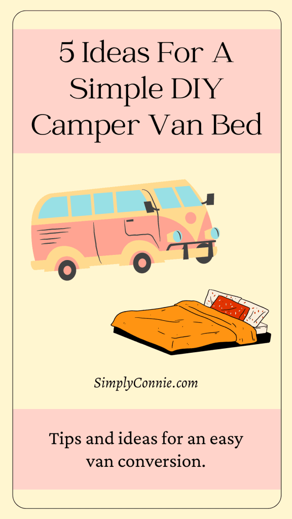 Five ideas for an easy camper van bed.